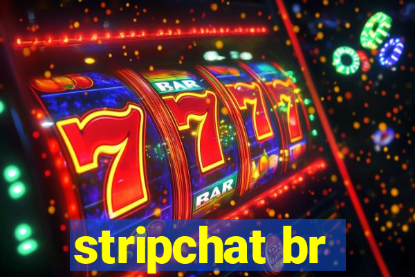 stripchat br