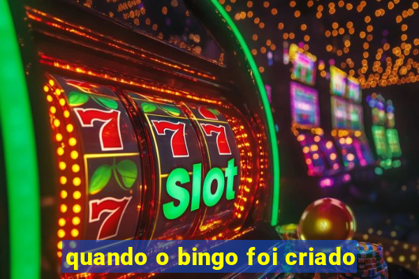 quando o bingo foi criado