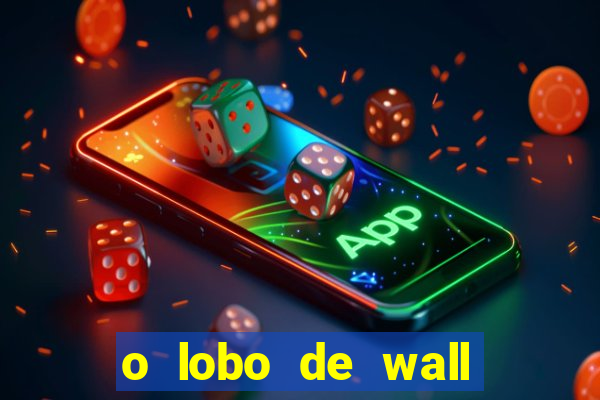 o lobo de wall street gratis