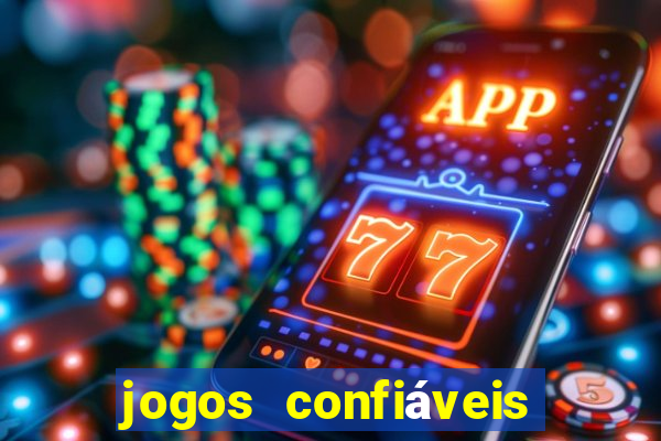 jogos confiáveis que ganha dinheiro