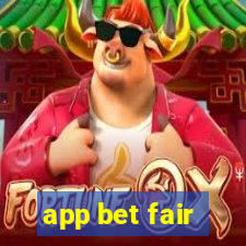 app bet fair