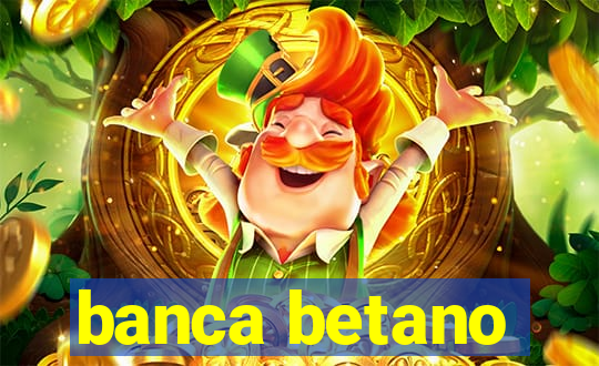 banca betano