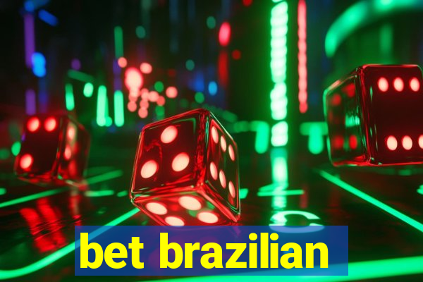 bet brazilian