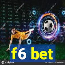 f6 bet