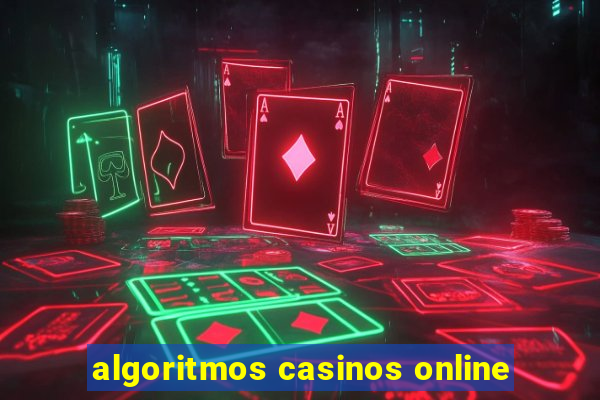 algoritmos casinos online