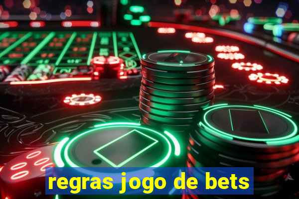 regras jogo de bets