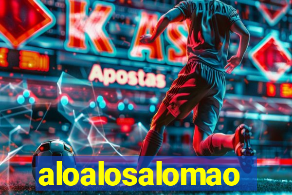 aloalosalomao