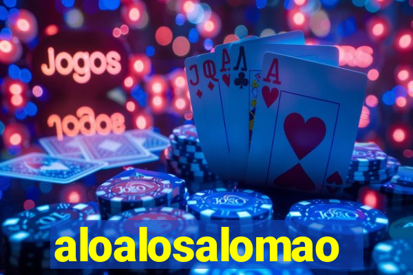 aloalosalomao