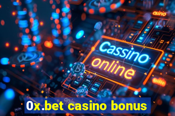 0x.bet casino bonus