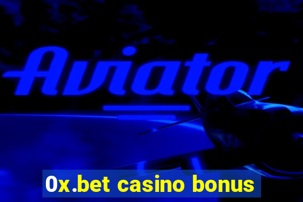 0x.bet casino bonus