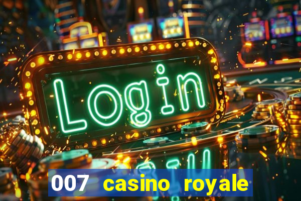 007 casino royale online dublado hd