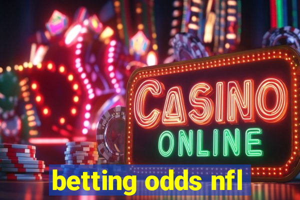 betting odds nfl