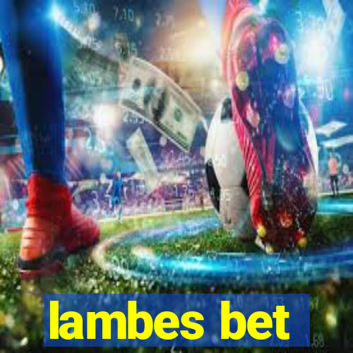 lambes bet