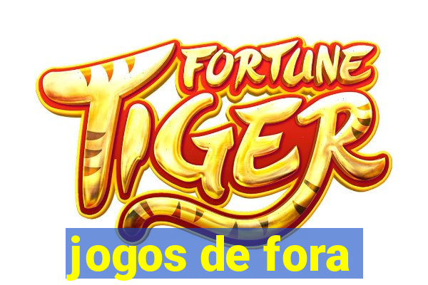 jogos de fora