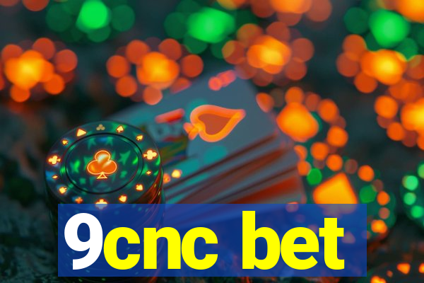 9cnc bet