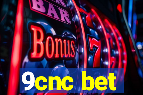 9cnc bet