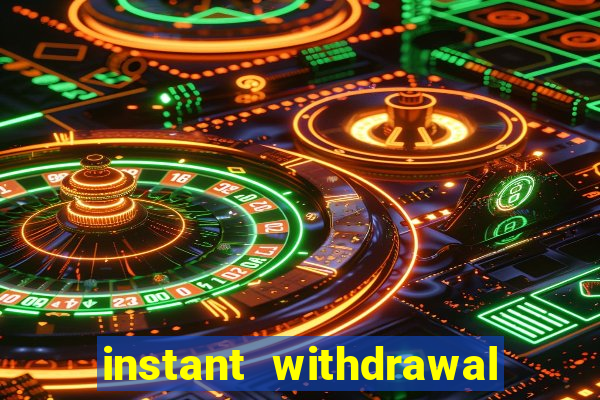 instant withdrawal online casino canada