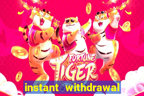 instant withdrawal online casino canada