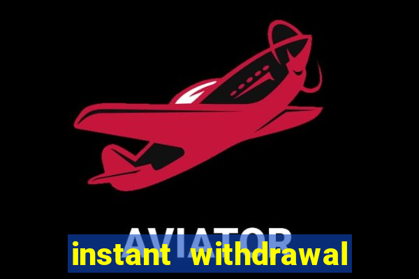 instant withdrawal online casino canada