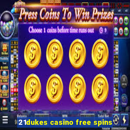 21dukes casino free spins