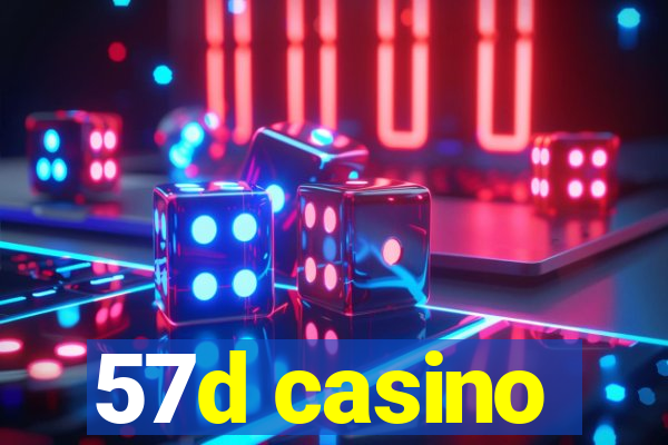 57d casino