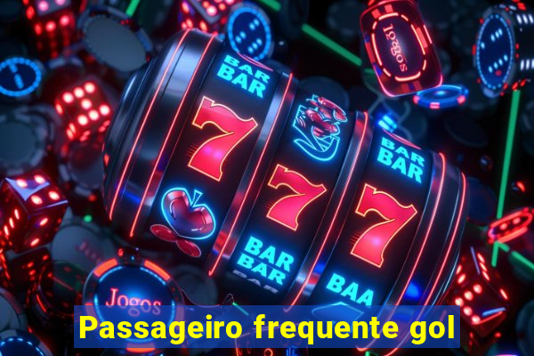 Passageiro frequente gol