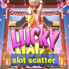 slot scatter