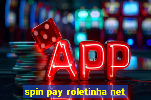 spin pay roletinha net