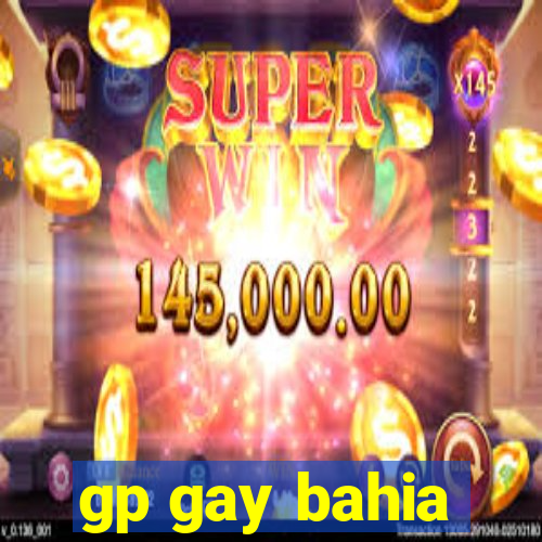 gp gay bahia