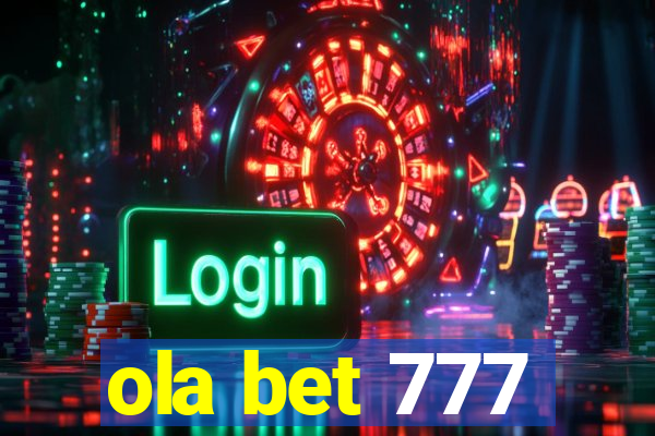 ola bet 777