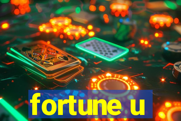 fortune u