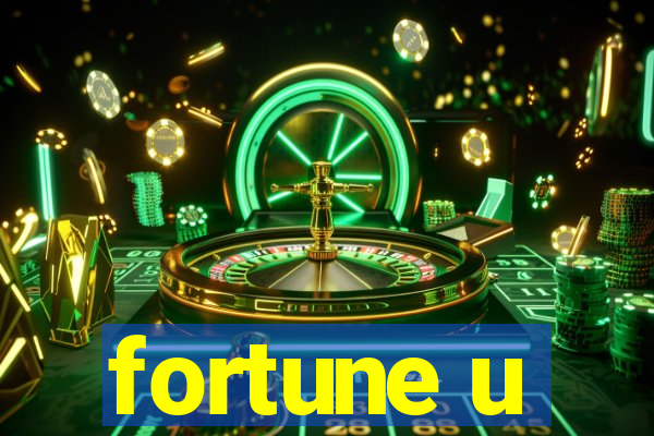 fortune u