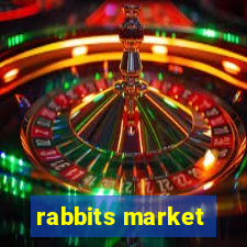 rabbits market