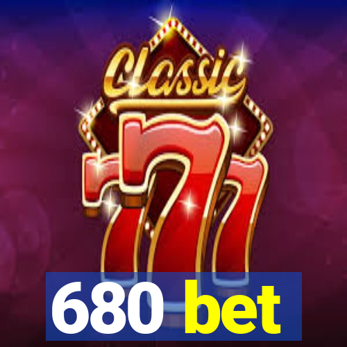 680 bet