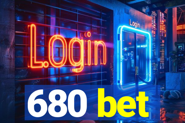 680 bet