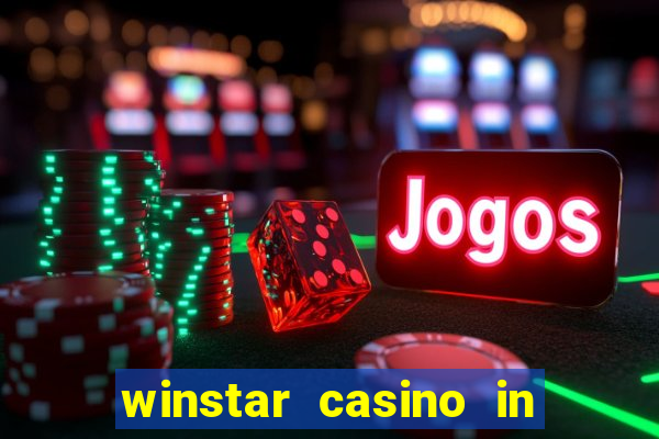 winstar casino in thackerville ok