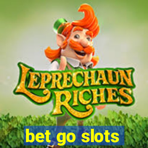 bet go slots