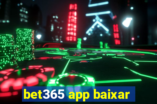 bet365 app baixar