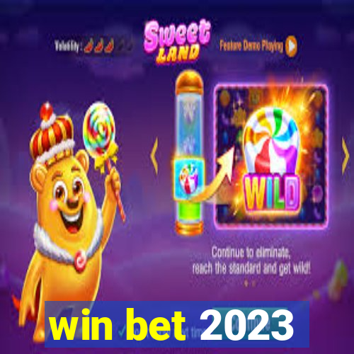 win bet 2023