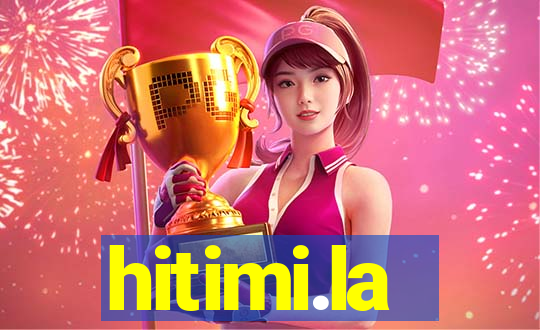 hitimi.la