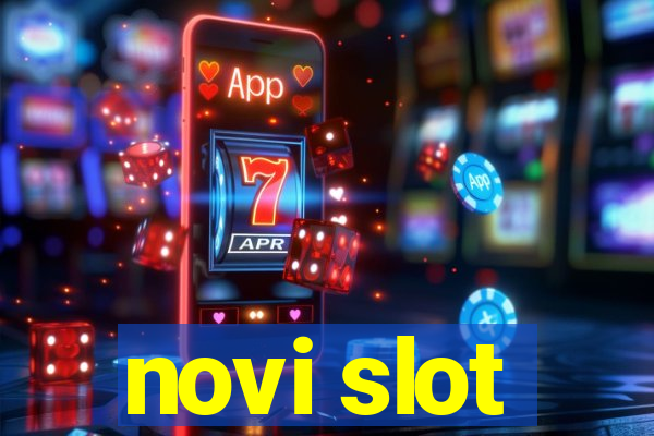 novi slot