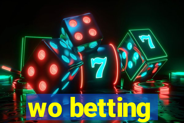 wo betting