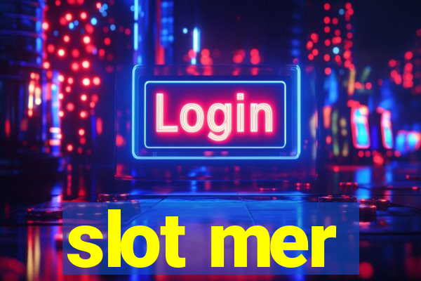 slot mer