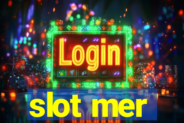 slot mer