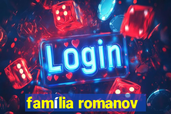 família romanov