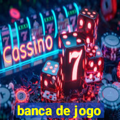 banca de jogo