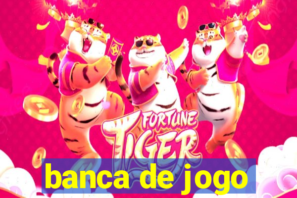 banca de jogo