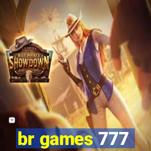 br games 777