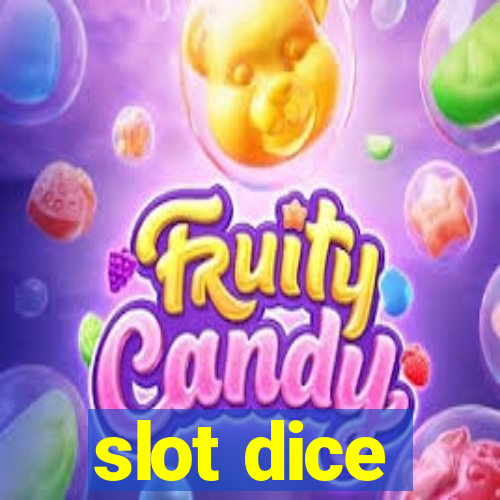 slot dice