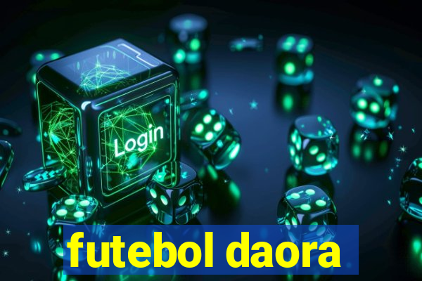 futebol daora